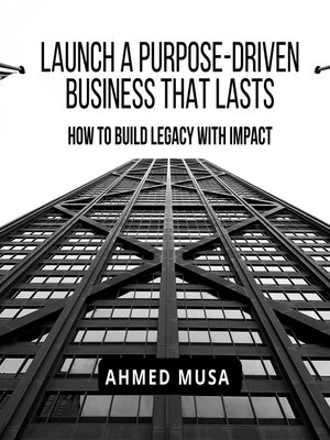 cover image of Launch a Purpose- Driven Business That Lasts